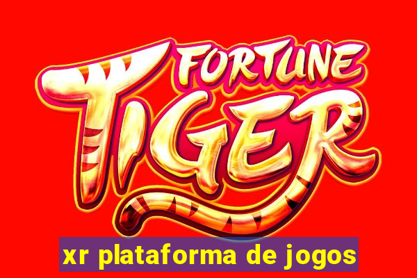 xr plataforma de jogos